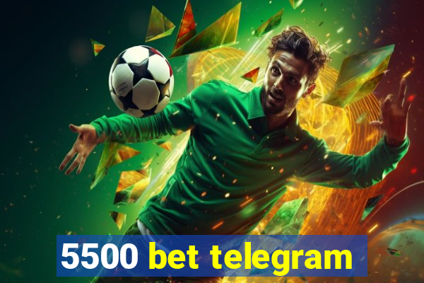 5500 bet telegram